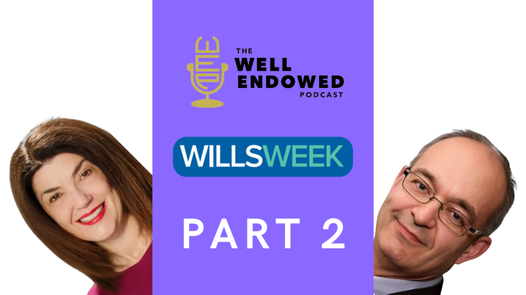 EPISODE 171 – Wills Week Part 2